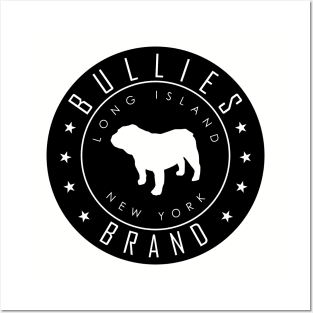 Bullies Brand logo 2 Solid Blk Posters and Art